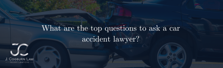 What are the top questions to ask a car accident lawyer?